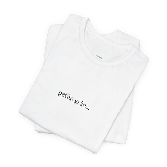 petite grâce | Unisex T-Shirt